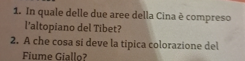 Risolto:In quale delle due aree della Cina è compreso l’altopiano del ...