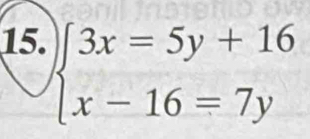 beginarrayl 3x=5y+16 x-16=7yendarray.