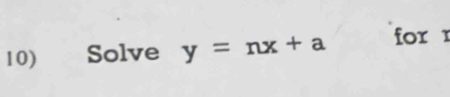 Solve y=nx+a for r