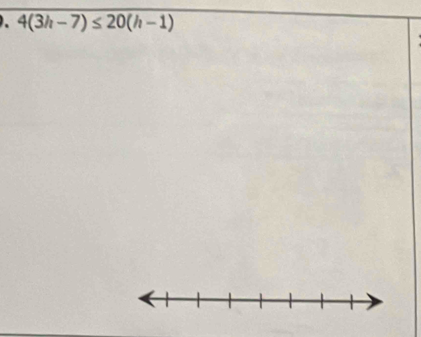 4(3h-7)≤ 20(h-1)