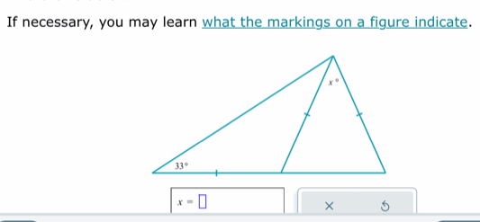 If necessary, you may learn what the markings on a figure indicate.
x=□
× 5