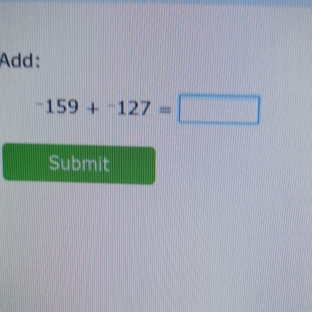 Add:
-159+^-127=□
Submit