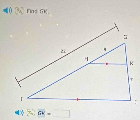 Find GK. 
D)  x_A overline GK=□