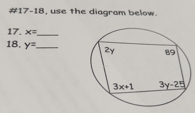 #17-18, use the diagram below.
17. x= _
18. y= _