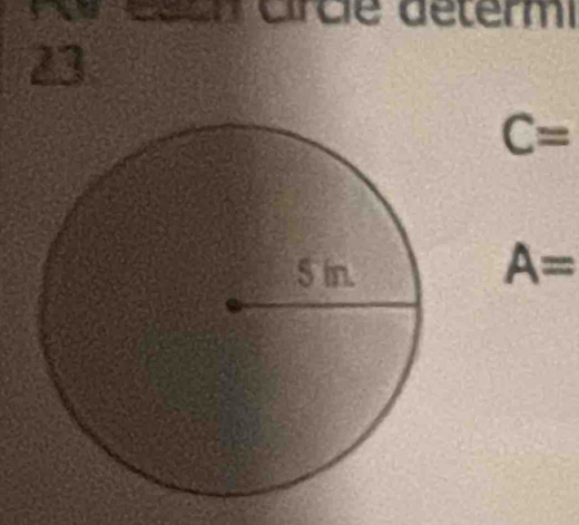 Aa Caan Crce détermi 
23
C=
A=