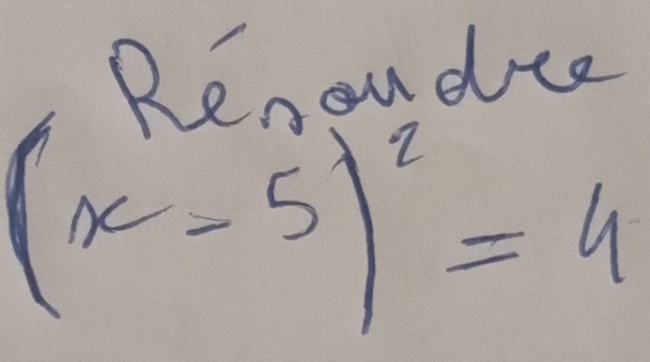 Roou dce
(x-5)^2=4