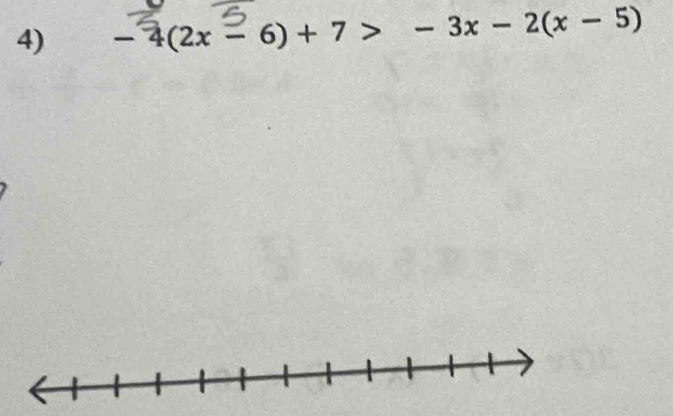 -4(2x-6)+7>-3x-2(x-5)