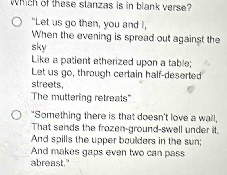 Solved: Which of these stanzas is in blank verse? 