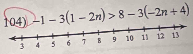 -1-3(1-2n)>8-3(-2n+4)