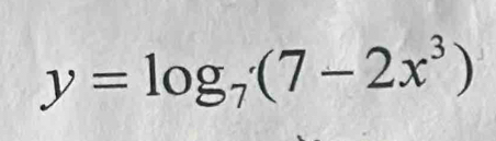 y=log _7(7-2x^3)