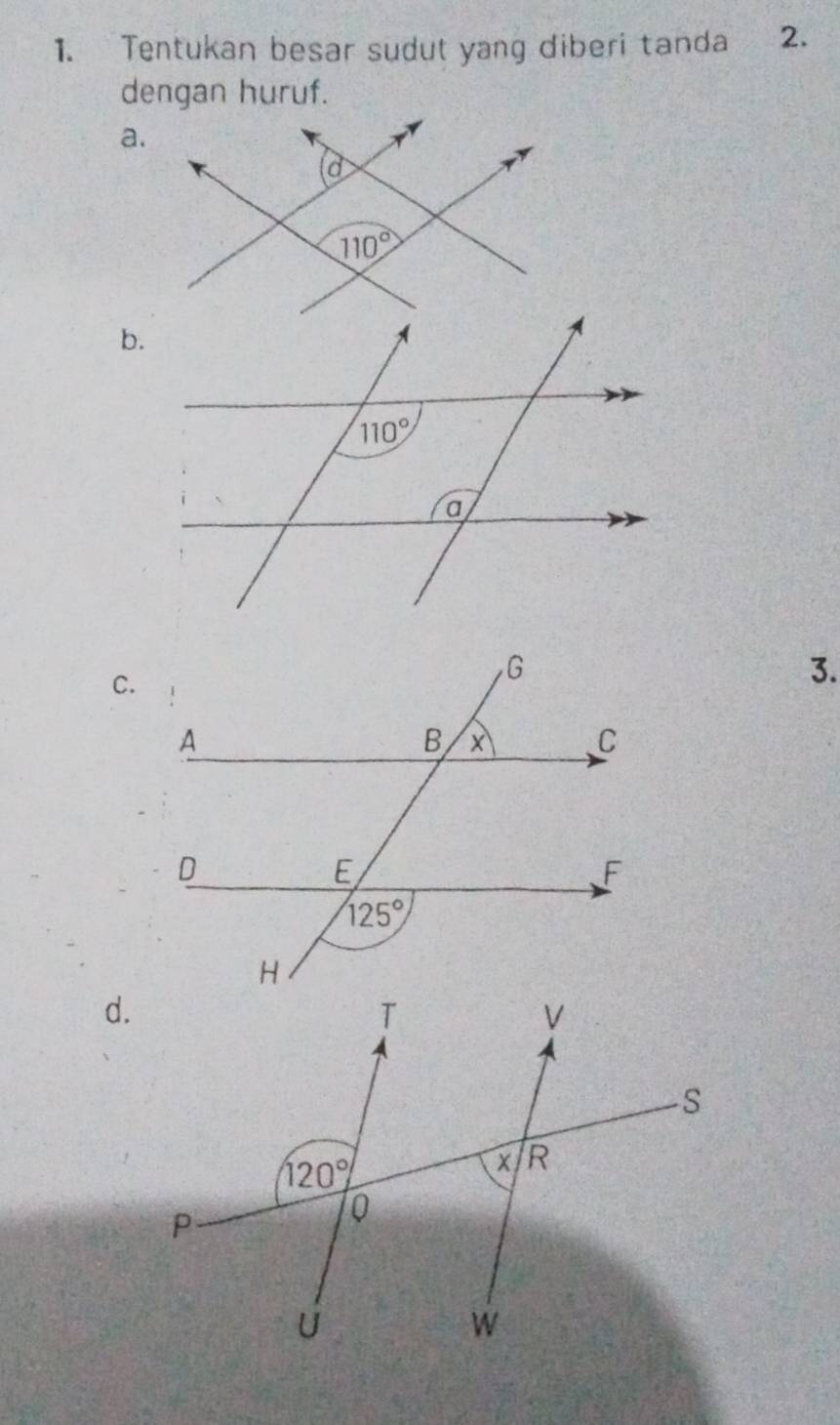 Tentukan besar sudut yang diberi tanda 2.
dengan huruf.
a.
b.
C.
3.
d.