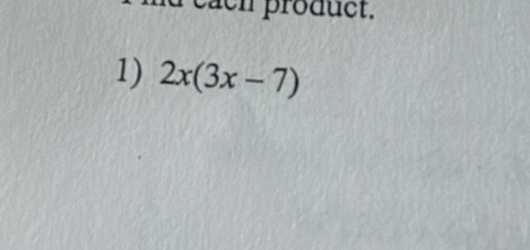 nd cach product. 
1) 2x(3x-7)