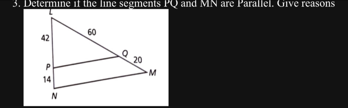 PQ and MN are Parallel. Give reasons