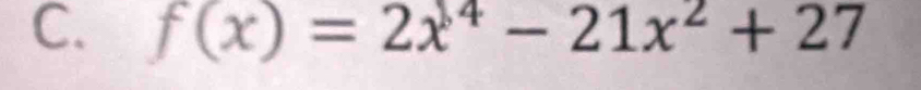 f(x)=2x^4-21x^2+27