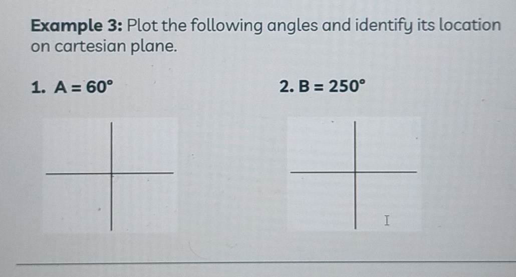 Solved: Example 3: Plot the following angles and identify its location ...