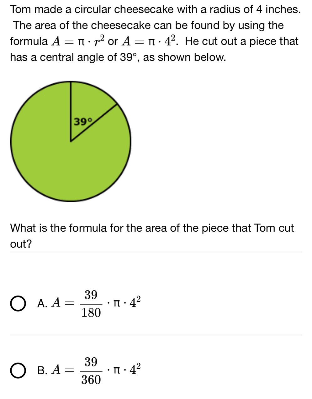 Solved: Tom made a circular cheesecake with a radius of 4 inches. The ...