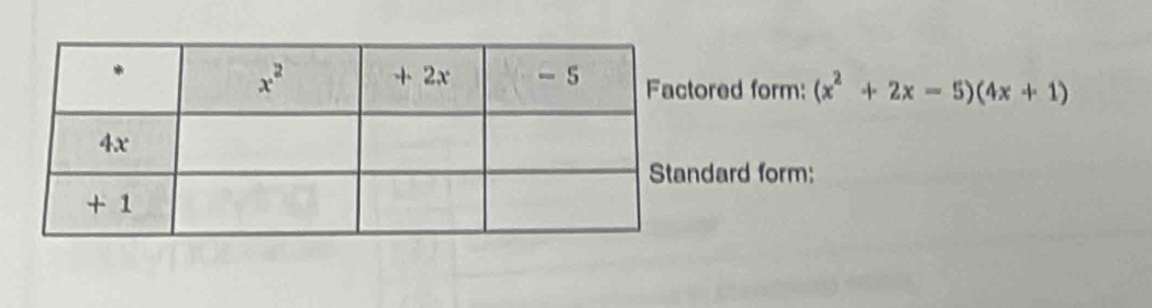 red form: (x^2+2x-5)(4x+1)
dard form: