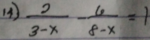 (4 )  2/3-x - 6/8-x =1