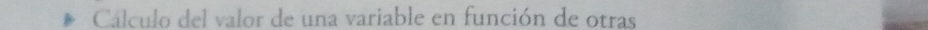 Cálculo del valor de una variable en función de otras