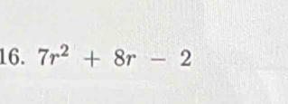 7r^2+8r-2