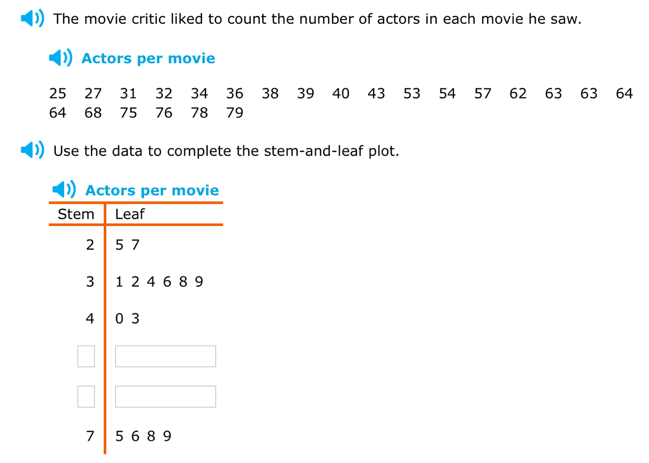 Solved: The movie critic liked to count the number of actors in each ...