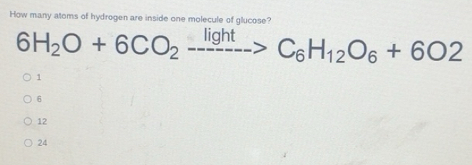 Solved: How many atoms of hydrogen are inside one molecule of glucose ...