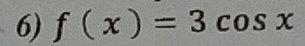 f(x)=3cos x