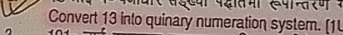 Convert 13 into quinary numeration system. [1