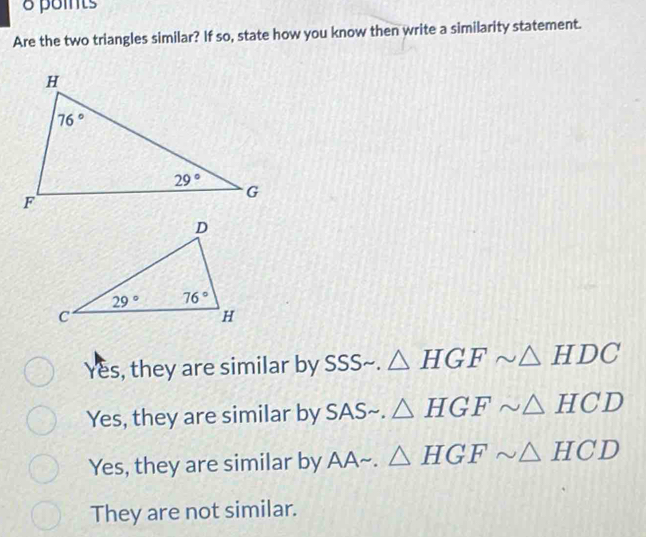Solved: Are the two triangles similar? If so, state how you know then ...