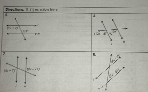 Directions: If l||m , solve for x.
6.