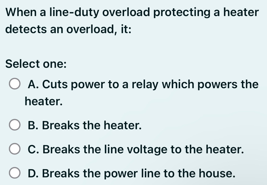 Solved: When a line-duty overload protecting a heater detects an ...