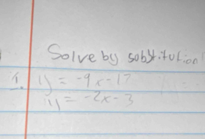 Solve by soby:foLion
1)=-9x-17
11=-2x-3