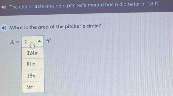 Solved: •》 The chalk circle around a pitcher's mound has a diameter of ...