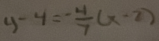 y-4=- 4/7 (x-2)