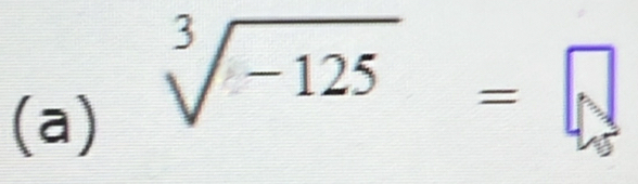 sqrt[3](-125)=sqrt()