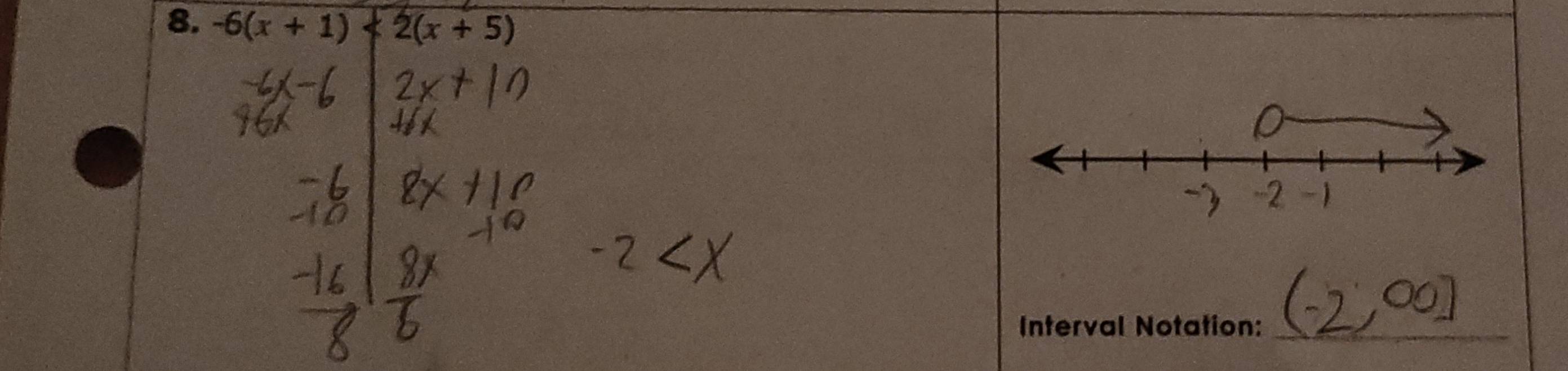 -6(x+1)<2(x+5)
Interval Notation:_