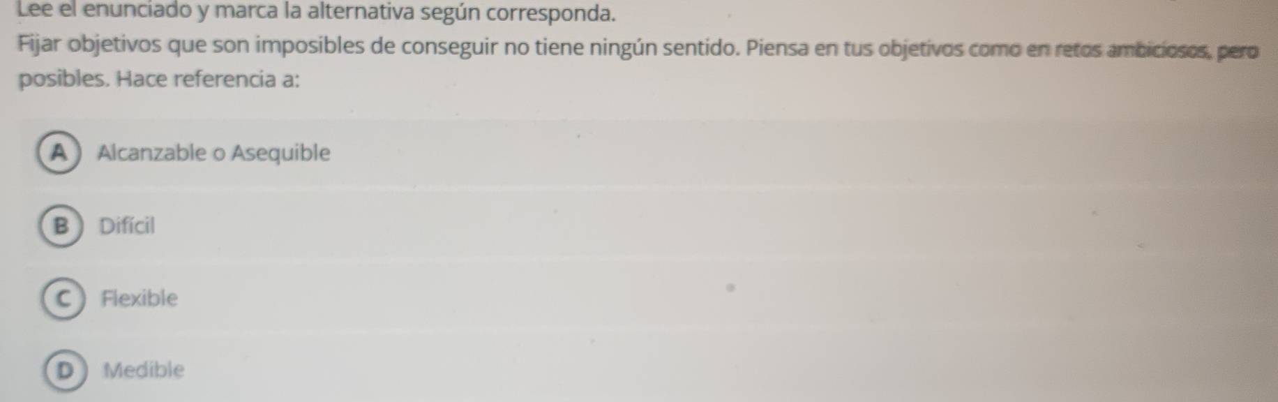 Solved: Lee el enunciado y marca la alternativa según corresponda ...