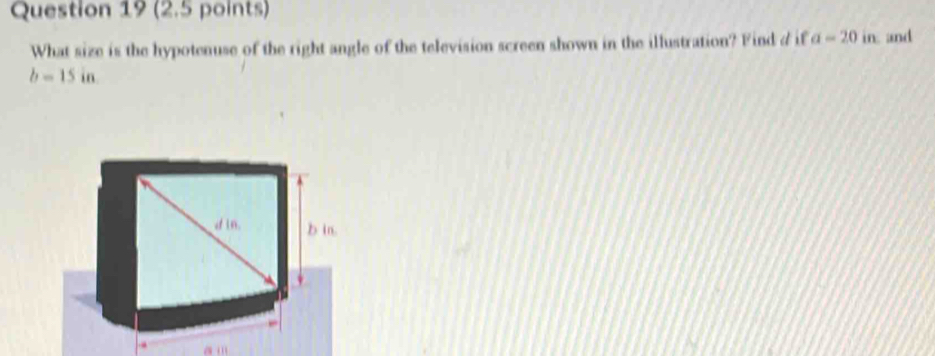 Solved: What size is the hypotenuse of the right angle of the ...