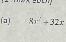 Keach 
(a) 8x^2+32x