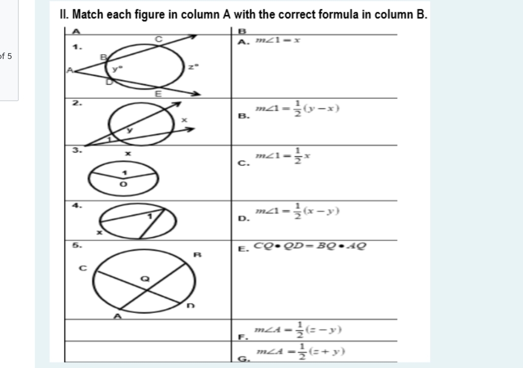 ll. Match each figure in column A with the correct formula in column B.
of 5
G. m∠ A= 1/2 (z+y)