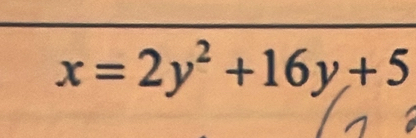 x=2y^2+16y+5