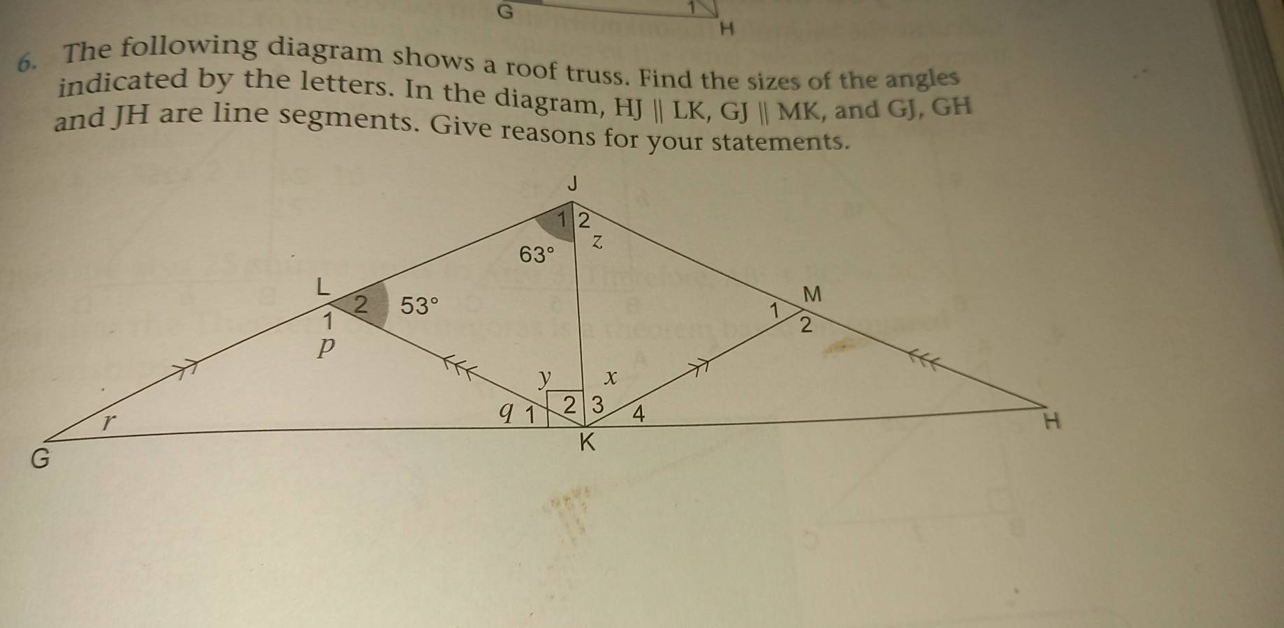 Solved: The following diagram shows a roof truss. Find the sizes of the ...
