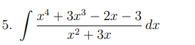 ∈t  (x^4+3x^3-2x-3)/x^2+3x dx