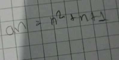 an=n^2+n+1