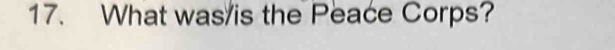 What was is the Peace Corps?