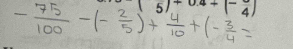 (5)+0.4+(-frac 4)