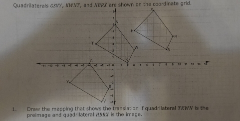 preimage and quadrilateral HBRX is the image.