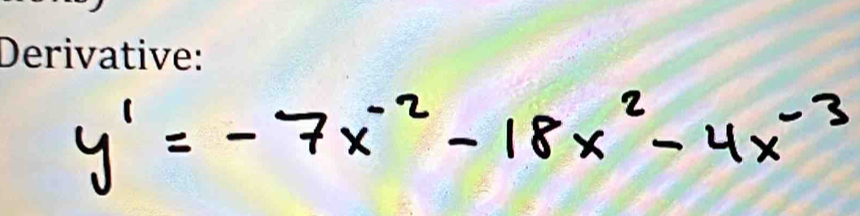 y'=-7x^(-2)-18x^2-4x^(-3)