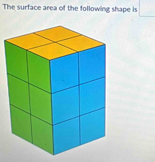 The surface area of the following shape is