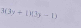 3(3y+1)(3y-1)